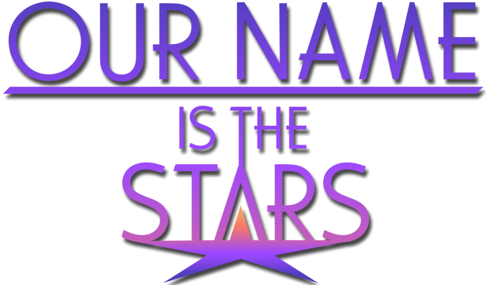 Our Name is the Stars